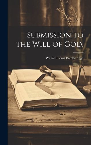 Cover image for Submission to the Will of God.