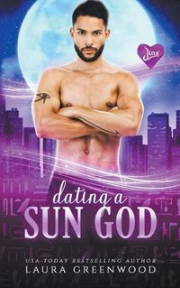Cover image for Dating A Sun God