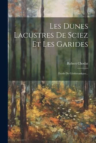 Cover image for Les Dunes Lacustres De Sciez Et Les Garides