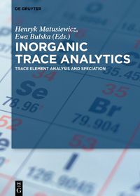 Cover image for Inorganic Trace Analytics: Trace Element Analysis and Speciation