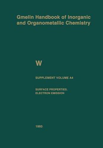 Cover image for W Tungsten: Supplement Volume A4 Surface Properties. Electron Emission