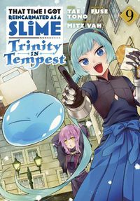 Cover image for That Time I Got Reincarnated as a Slime: Trinity in Tempest (Manga) 9