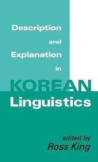 Cover image for Description and Explanation in Korean Linguistics