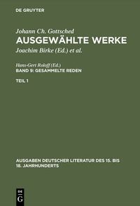 Cover image for Ausgewahlte Werke, Bd 9/Tl 1, Ausgaben deutscher Literatur des 15. bis 18. Jahrhunderts Band 9/Teil 1