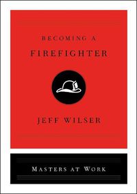 Cover image for Becoming a Firefighter