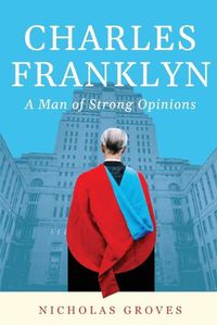 Cover image for Charles Franklyn - A Man of Strong Opinions