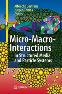 Cover image for Micro-Macro-Interactions: In Structured Media and Particle Systems