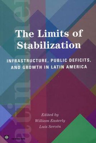 Cover image for The Limits of Stabilization: Infrastructure, Public Deficits, and Growth in Latin America