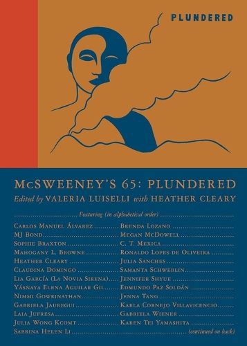 Cover image for McSweeney's Issue 65 (McSweeney's Quarterly Concern): Guest Editor Valeria Luiselli