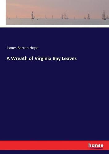 A Wreath of Virginia Bay Leaves