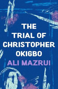Cover image for The Trial of Christopher Okigbo