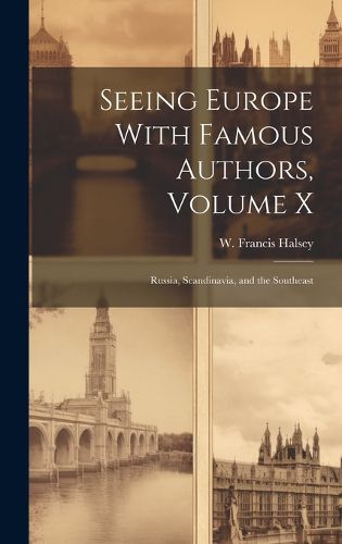 Cover image for Seeing Europe With Famous Authors, Volume X