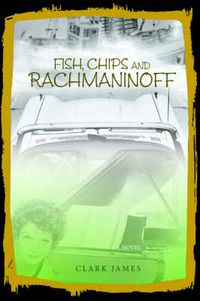 Cover image for Fish, Chips and Rachmaninoff