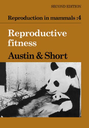 Cover image for Reproduction in Mammals: Volume 4, Reproductive Fitness