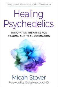 Cover image for Healing Psychedelics