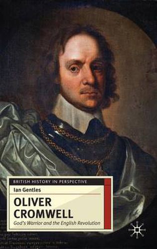 Cover image for Oliver Cromwell: God's Warrior and the English Revolution