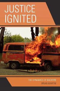 Cover image for Justice Ignited: The Dynamics of Backfire