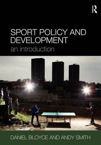 Cover image for Sport Policy and Development: An Introduction