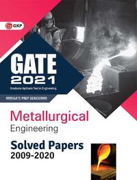 Cover image for GATE 2021 Metallurgical Engineering Solved Papers (2009-2020)