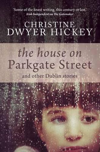 The House on Parkgate Street & Other Dublin Stories