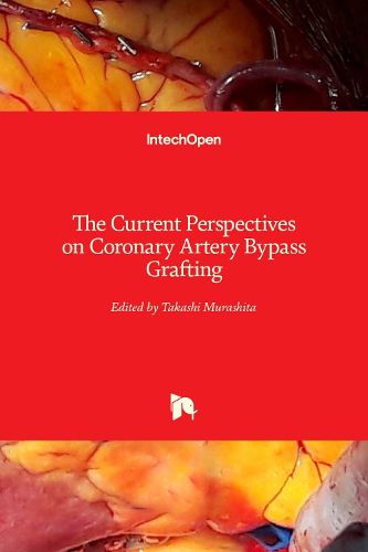 Cover image for The Current Perspectives on Coronary Artery Bypass Grafting