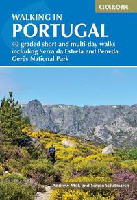Cover image for Walking in Portugal: 40 graded short and multi-day walks including Serra da Estrela and Peneda Geres National Park