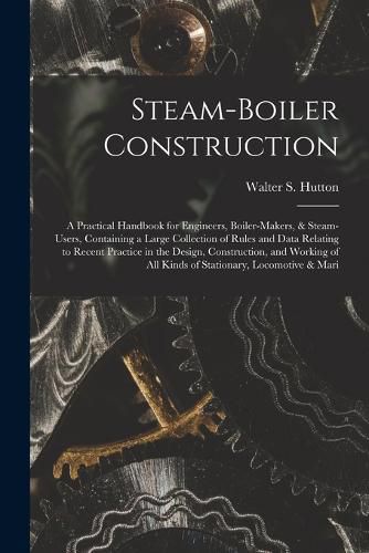 Cover image for Steam-Boiler Construction