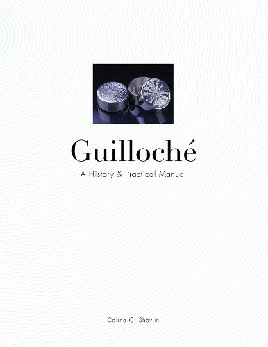 Cover image for Guilloche: A History and Practical Manual