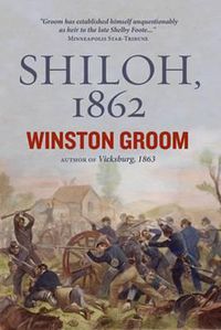 Cover image for Shiloh 1862: The First Great and Terrible Battle of the Civil War