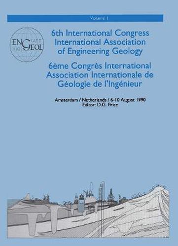 Cover image for 6th international congress International Association of Engineering Geology, volume 1: Proceedings / Comptes-rendus, Amsterdam, Netherlands, 6-10 August 1990