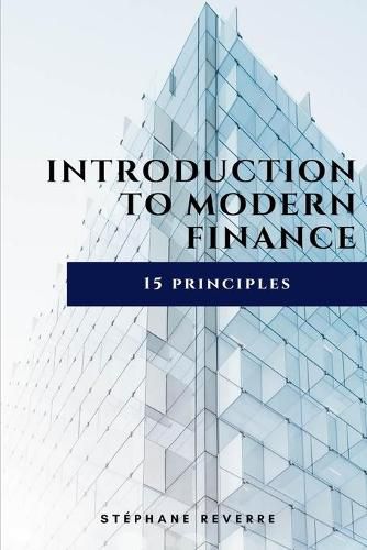 Cover image for Introduction to Modern Finance: 15 Principles