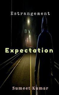 Cover image for Estrangement By Expectation