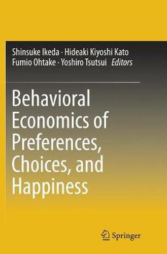 Cover image for Behavioral Economics of Preferences, Choices, and Happiness