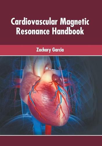 Cover image for Cardiovascular Magnetic Resonance Handbook