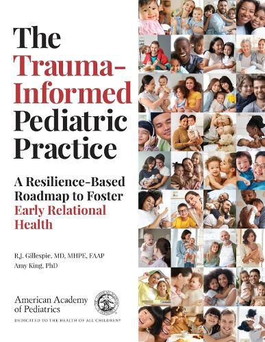 Cover image for The Trauma-Informed Pediatric Practice