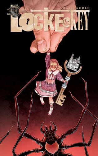 Cover image for Locke & Key: Small World Deluxe Edition