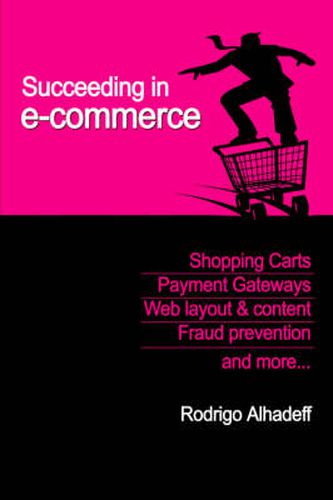 Cover image for Succeeding in E-Commerce, Insider Advice and Practical Tips