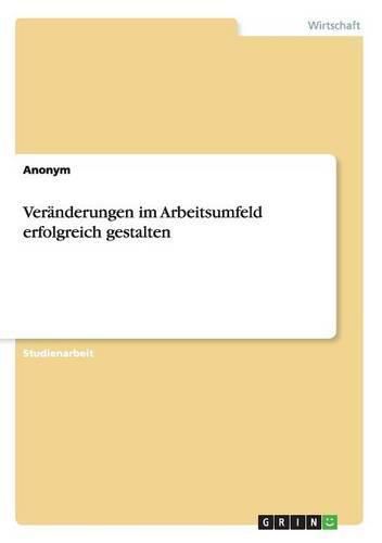 Cover image for Veranderungen im Arbeitsumfeld erfolgreich gestalten