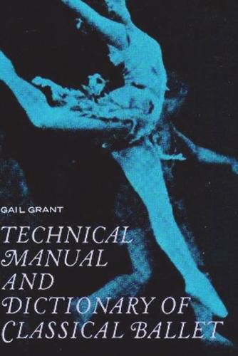 Cover image for Technical Manual and Dictionary of Classical Ballet