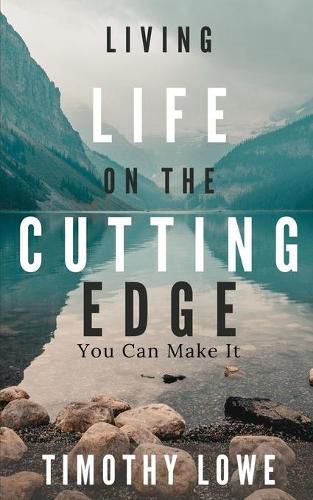 Cover image for Living Life on the Cutting Edge: You Can Make It