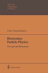 Cover image for Elementary Particle Physics: Concepts and Phenomena