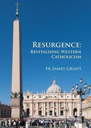 Cover image for Resurgence, Revitalising Western Catholicism - An Australian Response