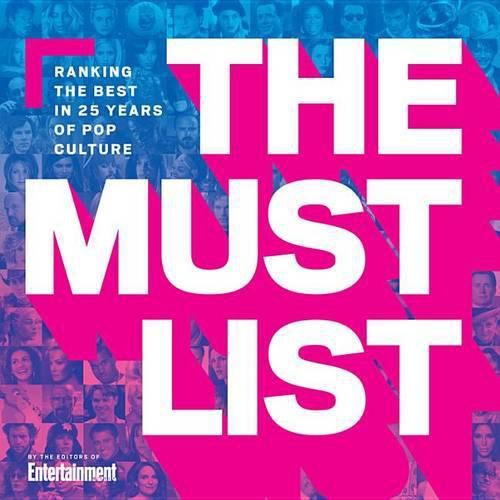 Cover image for Must List, The: Ranking the Best in 25 Years of Pop Culture