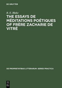 Cover image for The essays de meditations poetiques of frere Zacharie de Vitre