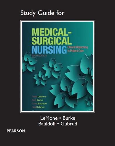 Cover image for Study Guide for Medical-Surgical Nursing: Clinical Reasoning in Patient Care