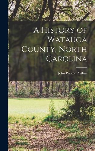 A History of Watauga County, North Carolina