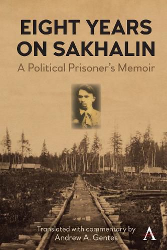 Cover image for Eight Years on Sakhalin: A Political Prisoner's Memoir