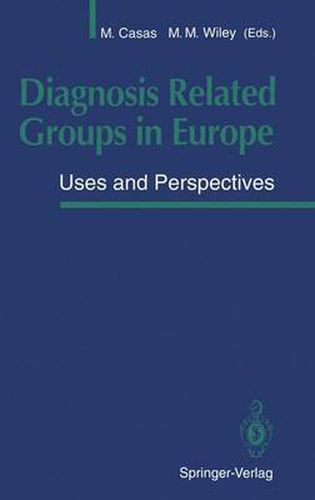 Cover image for Diagnosis Related Groups in Europe: Uses and Perspectives