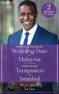 Cover image for Wedding Date In Malaysia / Temptation In Istanbul: Wedding Date in Malaysia / Temptation in Istanbul