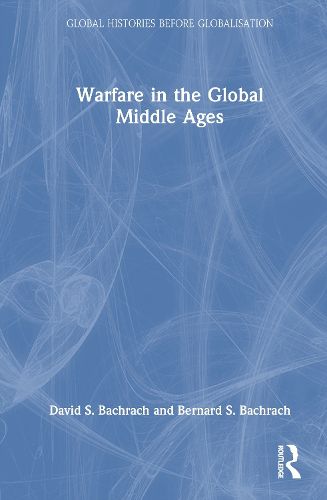 Cover image for Warfare in the Global Middle Ages